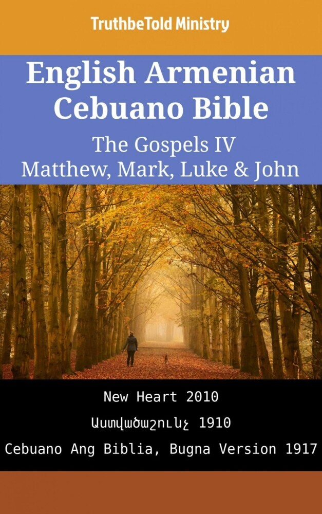 English Armenian Cebuano Bible - The Gospels IV - Matthew, Mark, Luke & John main product photo
