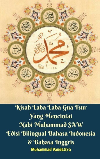 Kisah Laba Laba Gua Tsur Yang Mencintai Nabi Muhammad SAW Edisi Bilingual Bahasa Indonesia & Bahasa Inggris main product photo
