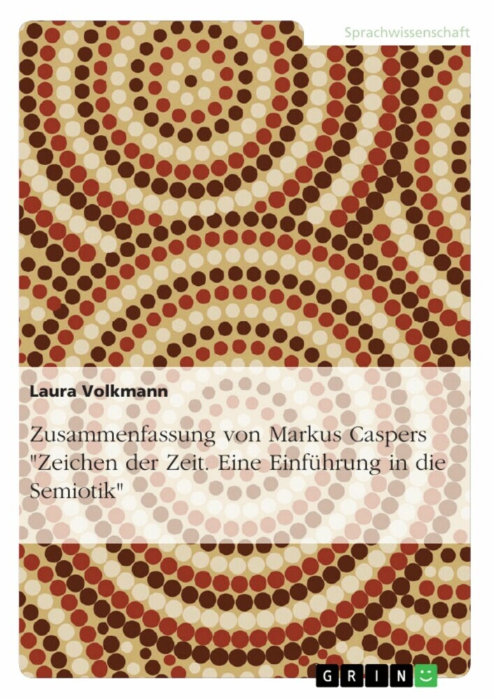 Zusammenfassung von Markus Caspers 'Zeichen der Zeit. Eine Einführung in die Semiotik' main product photo