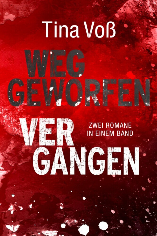 Weggeworfen / Vergangen: Zwei Romane in einem Band main product photo