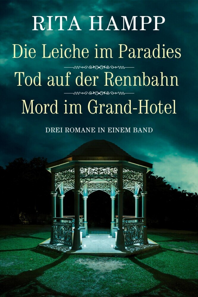 Die Leiche im Paradies / Tod auf der Rennbahn / Mord im Grand-Hotel - Drei Romane in einem Band main product photo