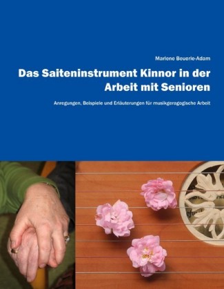 Das Saiteninstrument Kinnor in der Arbeit mit Senioren