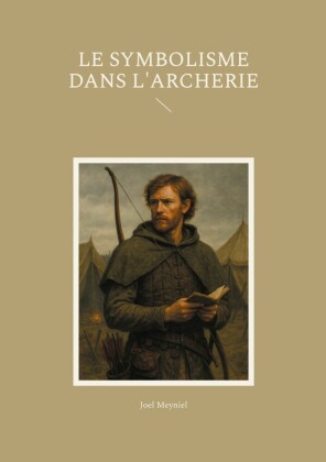 Le symbolisme dans l&apos;archerie