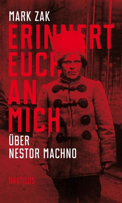 Erinnert euch an mich. Über Nestor Machno main product photo