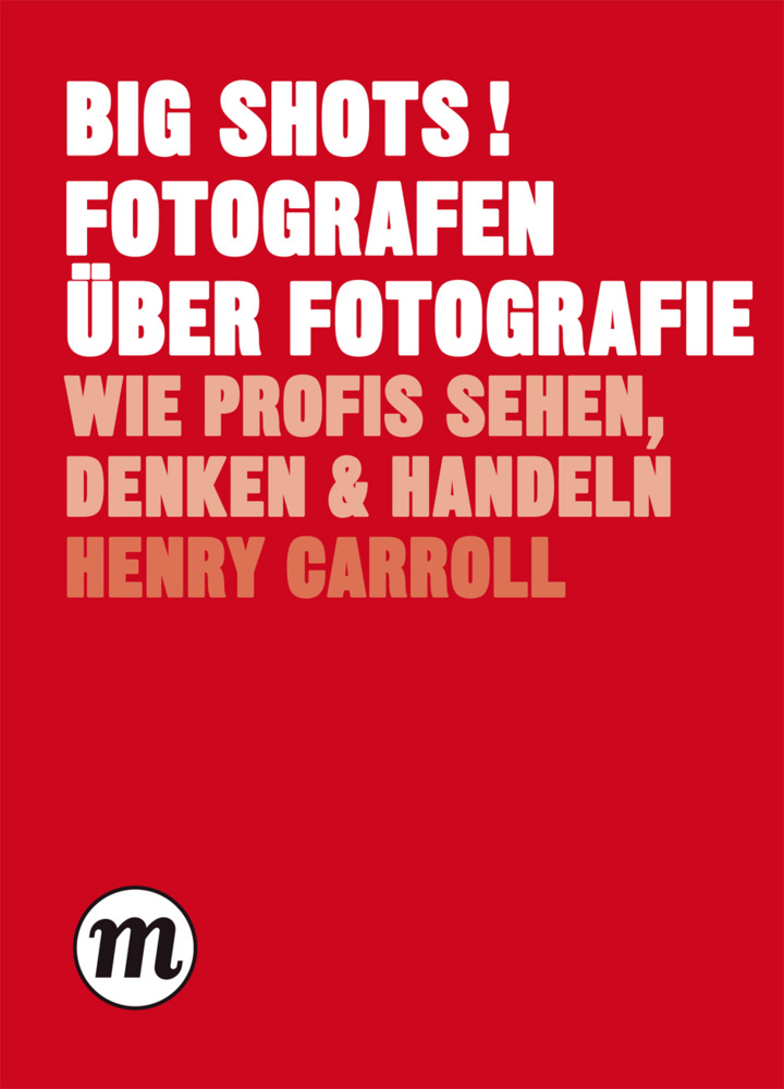 BIG SHOTS! Fotografen über Fotografie main product photo