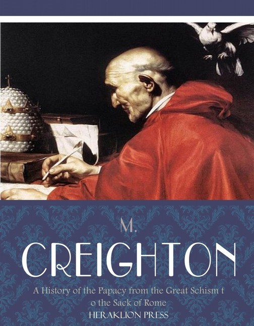 A History of the Papacy from the Great Schism to the Sack of Rome main product photo