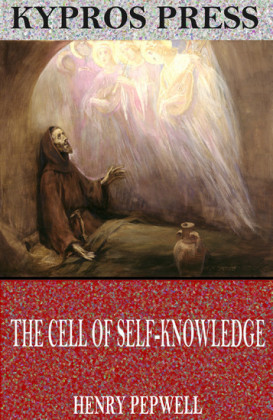 The Cell of Self-Knowledge: Seven Early English Mystical Treatises