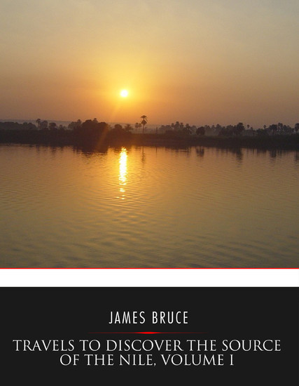 Travels to Discover the Source of the Nile, Volume I main product photo