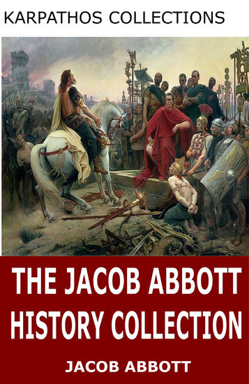 The Jacob Abbott History Collection main product photo