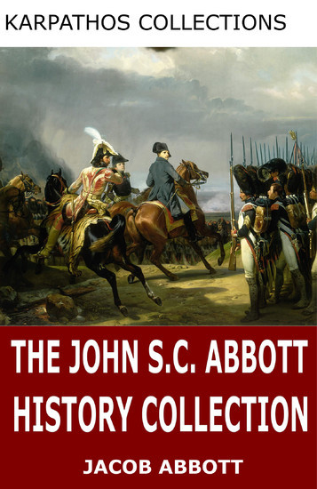 The John S.C. Abbott History Collection main product photo