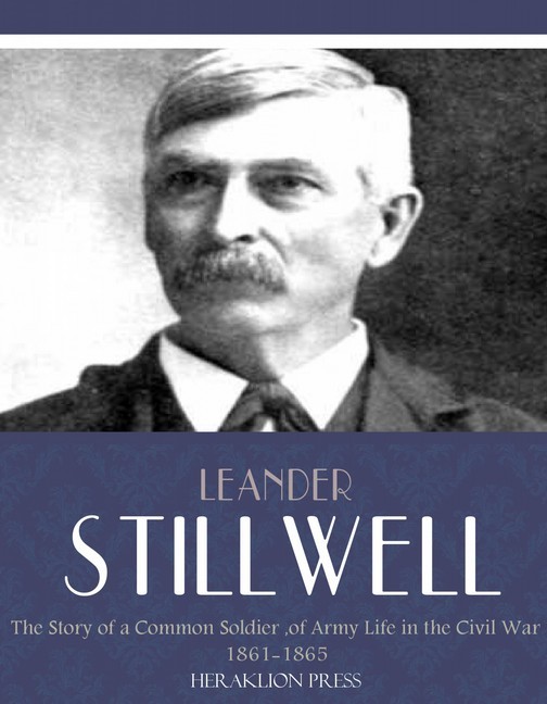 The Story of a Common Soldier of Army Life in the Civil War 1861-1865 main product photo