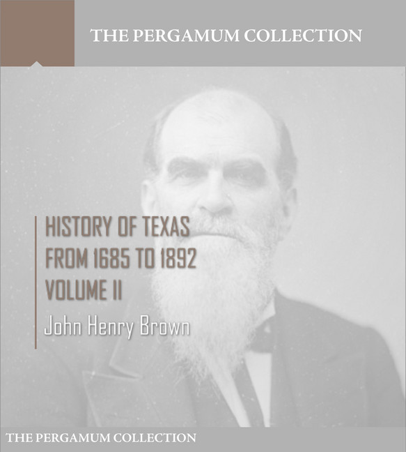 History of Texas, from 1685 to 1892 Volume II main product photo