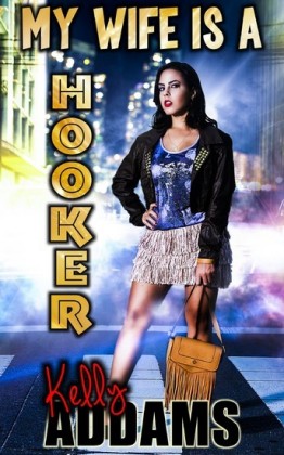 My Wife Is A Hooker