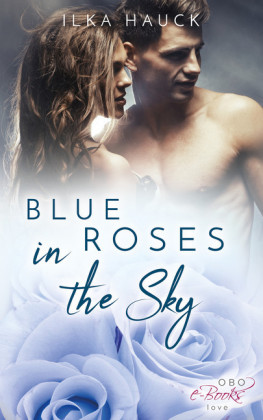 Blue Roses in the Sky
