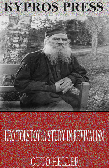 Leo Tolstoy: A Study in Revivalism main product photo