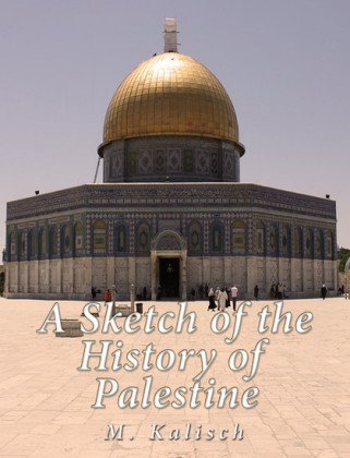 A Sketch of the History of Palestine