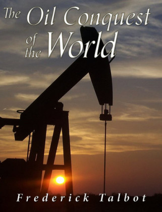 The Oil Conquest of the World