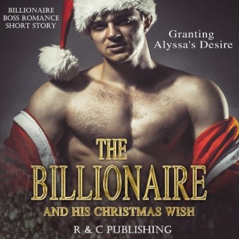 The Billionaire and His Christmas Wish