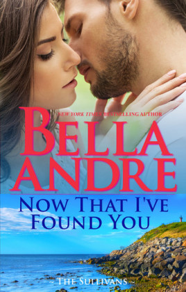 Now That I've Found You (New York Sullivans 1)