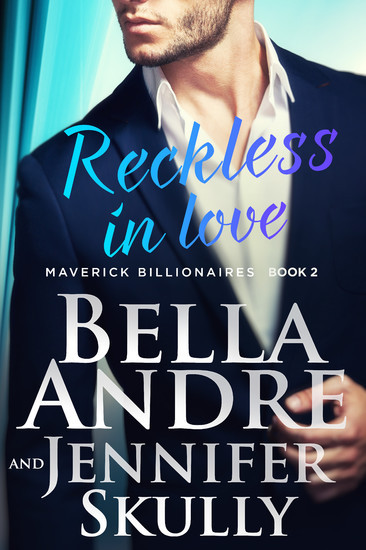 Reckless In Love (The Maverick Billionaires 2) main product photo