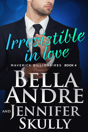 Irresistible In Love (The Maverick Billionaires 4) main product photo