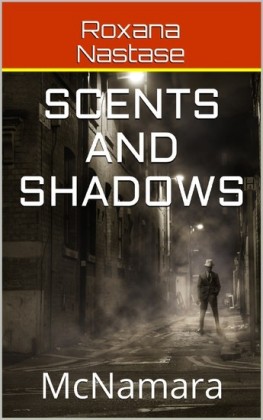 Scents and Shadows
