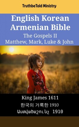 English Korean Armenian Bible - The Gospels II - Matthew, Mark, Luke & John