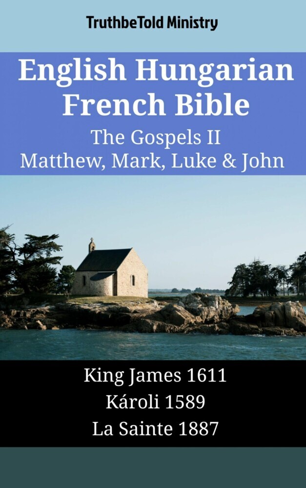English Hungarian French Bible - The Gospels II - Matthew, Mark, Luke & John main product photo
