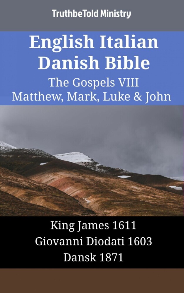 English Italian Danish Bible - The Gospels VIII - Matthew, Mark, Luke & John main product photo