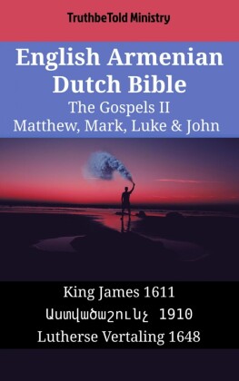 English Armenian Dutch Bible - The Gospels II - Matthew, Mark, Luke & John