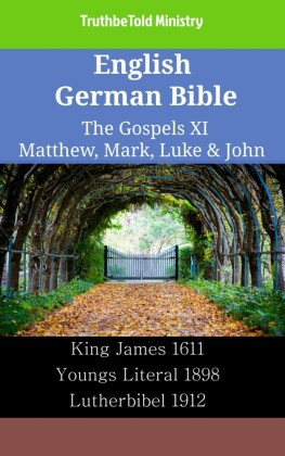 English German Bible - The Gospels XI - Matthew, Mark, Luke & John