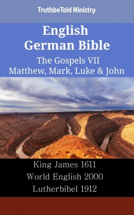 English German Bible - The Gospels VII - Matthew, Mark, Luke & John