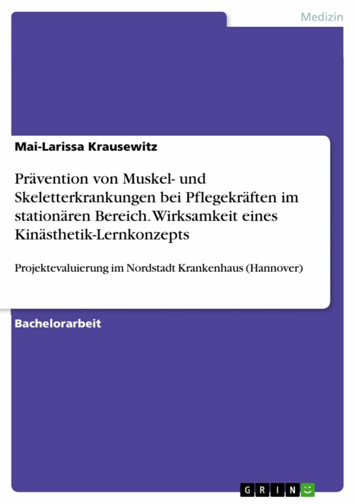 Prävention von Muskel- und Skeletterkrankungen bei Pflegekräften im stationären Bereich. Wirksamkeit eines Kinästhetik-Lernkonzepts main product photo
