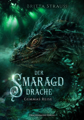 Der Smaragddrache - Gemmas Reise