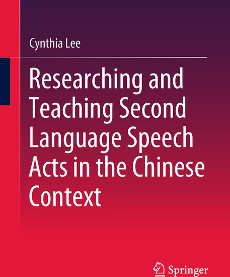 Researching and Teaching Second Language Speech Acts in the Chinese Context main product photo