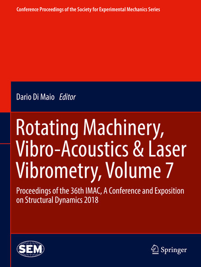 Rotating Machinery, Vibro-Acoustics & Laser Vibrometry, Volume 7 main product photo