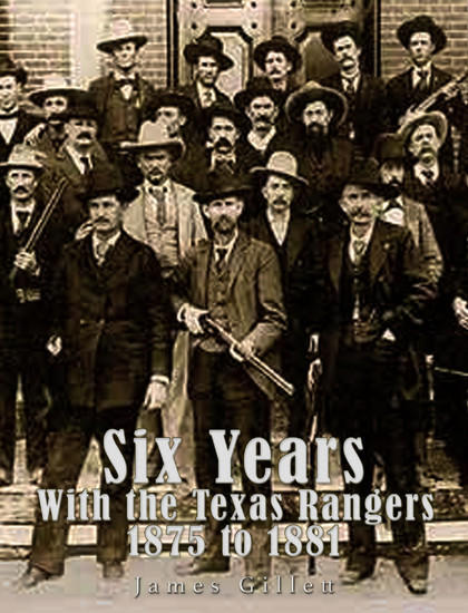 Six Years with the Texas Rangers 1875 to 1881 main product photo