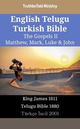 English Telugu Turkish Bible - The Gospels II - Matthew, Mark, Luke & John