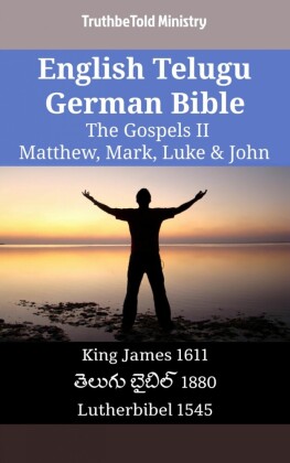 English Telugu German Bible - The Gospels II - Matthew, Mark, Luke & John
