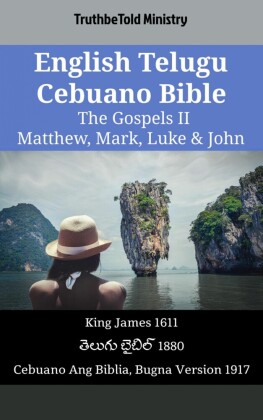 English Telugu Cebuano Bible - The Gospels II - Matthew, Mark, Luke & John