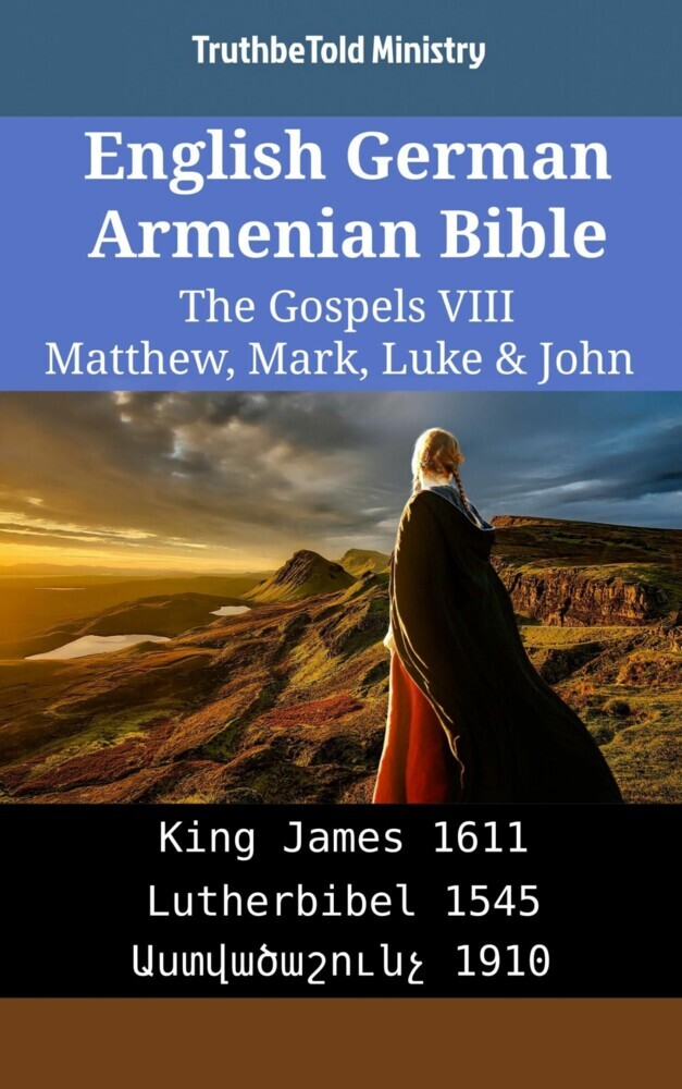 English German Armenian Bible - The Gospels VIII - Matthew, Mark, Luke & John main product photo