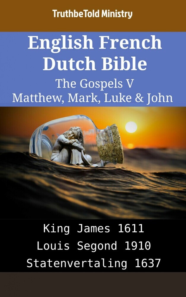 English French Dutch Bible - The Gospels V - Matthew, Mark, Luke & John main product photo