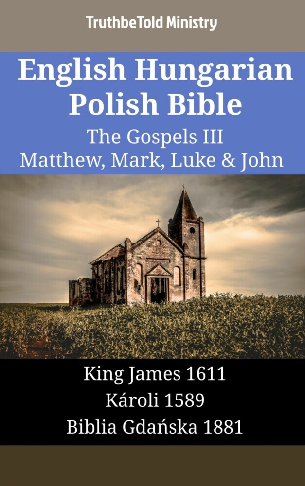 English Hungarian Polish Bible - The Gospels III - Matthew, Mark, Luke & John main product photo