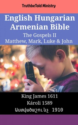 English Hungarian Armenian Bible - The Gospels II - Matthew, Mark, Luke & John