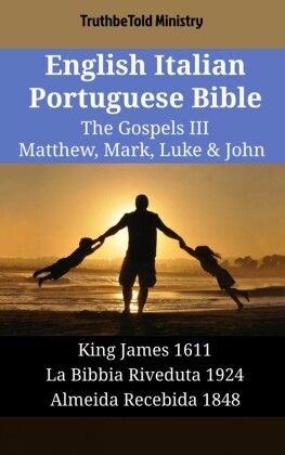 English Italian Portuguese Bible - The Gospels III - Matthew, Mark, Luke & John