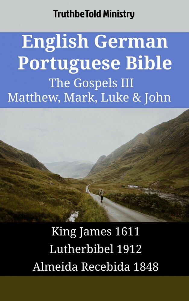 English German Portuguese Bible - The Gospels III - Matthew, Mark, Luke & John main product photo
