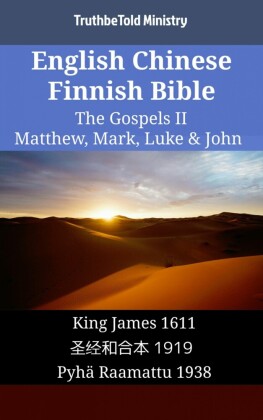 English Chinese Finnish Bible - The Gospels II - Matthew, Mark, Luke & John