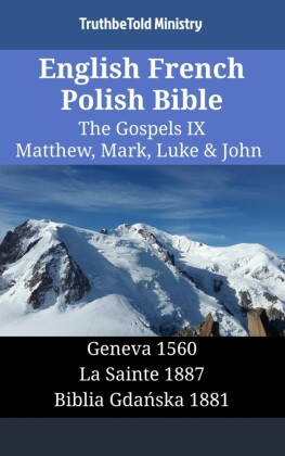 English French Polish Bible - The Gospels IX - Matthew, Mark, Luke & John