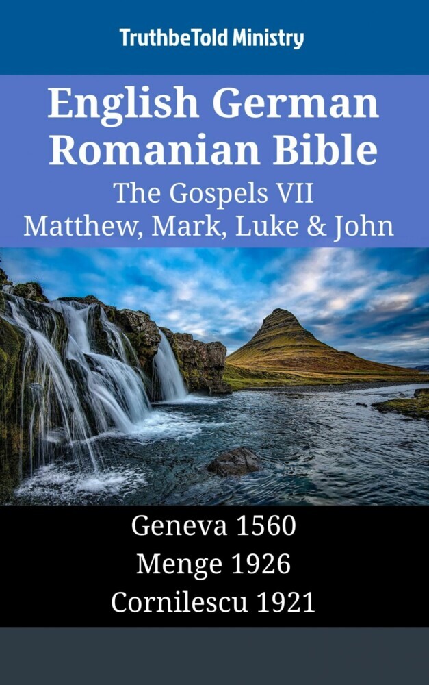 English German Romanian Bible - The Gospels VII - Matthew, Mark, Luke & John main product photo
