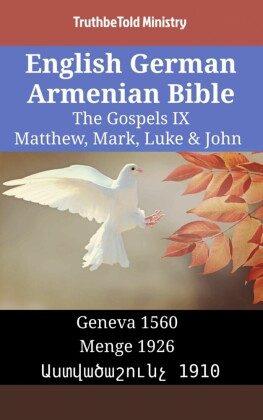 English German Armenian Bible - The Gospels IX - Matthew, Mark, Luke & John